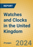 Watches and Clocks in the United Kingdom: ISIC 333- Product Image