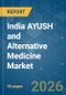 India AYUSH and Alternative Medicine - Market Share Analysis, Industry Trends & Statistics, Growth Forecasts (2026-2031) - Product Thumbnail Image