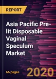 Asia Pacific Pre-lit Disposable Vaginal Speculum Market Forecast to 2027 - COVID-19 Impact and Regional Analysis by Application; End User and Country- Product Image