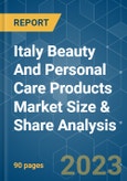 Italy Beauty And Personal Care Products Market Size & Share Analysis - Growth Trends & Forecasts (2023 - 2028)- Product Image