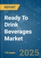 Ready To Drink Beverages - Market Share Analysis, Industry Trends & Statistics, Growth Forecasts (2025 - 2030) - Product Image