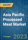 Asia Pacific Processed Meat Market - Growth, Trends, and Forecasts (2023 - 2028)- Product Image
