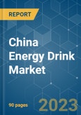 China Energy Drink Market - Growth, Trends, COVID-19 Impact, and Forecasts (2023 - 2028)- Product Image