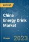 China Energy Drink Market - Growth, Trends, COVID-19 Impact, and Forecasts (2023 - 2028) - Product Thumbnail Image