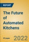 The Future of Automated Kitchens - Product Image