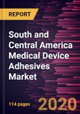 South and Central America Medical Device Adhesives Market Forecast to 2027 - COVID-19 Impact and Regional Analysis by Resin Type; Device Type; and Country- Product Image