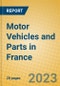 Motor Vehicles and Parts in France - Product Image