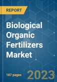Biological Organic Fertilizers Market - Growth, Trends, and Forecasts (2023-2028)- Product Image