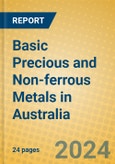 Basic Precious and Non-ferrous Metals in Australia- Product Image