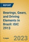 Bearings, Gears, and Driving Elements in Brazil: ISIC 2913 - Product Thumbnail Image