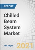 Chilled Beam System Market with COVID-19 impact by Design (Active, Passive, Multi-Service), Business (New Construction, Renovation), Application (Commercial Offices, Educational Institutions, Healthcare, Hotels), Geography - Global Forecasts to 2025- Product Image