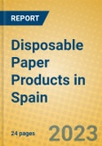 Disposable Paper Products in Spain- Product Image