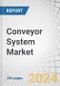 Conveyor System Market by Industry (Retail & Distribution, Food & Beverage, Automotive, Electronic, Mining, & Airport), Type (Belt, Roller, Overhead, Floor, Pallet, Crescent, Cable, Bucket, Others) Component, Operation, & Region - Global Forecast to 2025 - Product Thumbnail Image