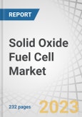 Solid Oxide Fuel Cell Market by Type (Planar, Tubular), Component (Stack, BOP), Application (Stationary, Portable, Transport), End User (Commercial & Industrial, Data Centers, Military & Defense, Residential) & Region - Global Trends & Forecasts to 2028- Product Image