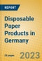 Disposable Paper Products in Germany - Product Image