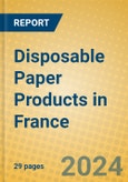 Disposable Paper Products in France- Product Image