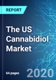 The US Cannabidiol (CBD) Market: Size & Forecasts with Impact Analysis of COVID-19 (2020-2024 Edition)- Product Image