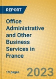 Office Administrative and Other Business Services in France- Product Image