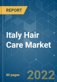 Italy Hair Care Market - Growth, Trends, COVID-19 Impact, and Forecasts (2022 - 2027)- Product Image