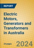 Electric Motors, Generators and Transformers in Australia- Product Image