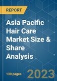 Asia Pacific Hair Care Market Size & Share Analysis - Growth Trends & Forecasts (2023 - 2028)- Product Image