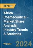 Africa Cosmeceutical - Market Share Analysis, Industry Trends & Statistics, Growth Forecasts 2019 - 2029- Product Image