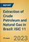 Extraction of Crude Petroleum and Natural Gas in Brazil: ISIC 11 - Product Image