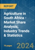 Agriculture in South Africa - Market Share Analysis, Industry Trends & Statistics, Growth Forecasts 2019 - 2029- Product Image