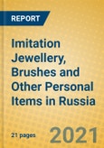 Imitation Jewellery, Brushes and Other Personal Items in Russia- Product Image