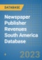 Newspaper Publisher Revenues South America Database - Product Thumbnail Image
