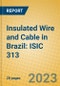 Insulated Wire and Cable in Brazil: ISIC 313 - Product Image