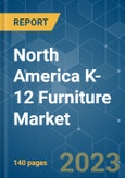 North America K-12 Furniture Market - Growth, Trends, COVID-19 Impact, and Forecasts (2023 - 2028)- Product Image