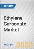 Ethylene Carbonate Market by Form, Application and End-Use: Global Opportunity Analysis and Industry Forecast, 2020-2027- Product Image