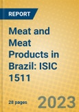 Meat and Meat Products in Brazil: ISIC 1511- Product Image