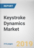 Keystroke Dynamics Market: Global Opportunity Analysis and Industry Forecast, 2018 - 2025- Product Image