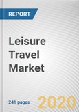 Leisure Travel Market by Traveler Type, Sales Channel, By Age Group and By Expenditure Type: Global Opportunity Analysis and Industry Forecast, 2021-2027- Product Image