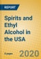 Spirits and Ethyl Alcohol in the USA - Product Thumbnail Image