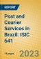 Post and Courier Services in Brazil: ISIC 641 - Product Image