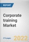 Corporate training Market By Training Program, By Industries: Global Opportunity Analysis and Industry Forecast, 2019-2030 - Product Thumbnail Image