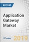 Application Gateway Market by Component (Solution and Services), Services (Consulting, Integration and Deployment), Organization Size (Large Enterprises and SMES), Vertical (BFSI and IT and Telecommunication), and Region - Global Forecast to 2024 - Product Image