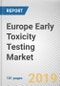 Europe Early Toxicity Testing Market by Technique Type, by Application and End Users: Opportunity Analysis and Industry Forecast, 2018 - 2025 - Product Thumbnail Image
