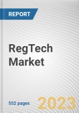 RegTech Market By Component, By Deployment Mode, By Enterprise Size, By Application, By End User: Global Opportunity Analysis and Industry Forecast, 2023-2032- Product Image