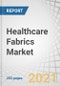Healthcare Fabrics Market by Raw Material (Polypropylene, Cotton, Polyester, Viscose, Polyamide), Fabric Type (Non-woven, Woven, Knitted), Application (Hygiene, Dressing, Clothing, Curtains, Blanket & Bedding, Upholstery), Region - Global Forecast to 2025 - Product Thumbnail Image