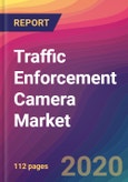 Traffic Enforcement Camera Market Size, Market Share, Application Analysis, Regional Outlook, Growth Trends, Key Players, Competitive Strategies and Forecasts, 2020 To 2028- Product Image