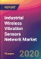 Industrial Wireless Vibration Sensors Network Market Size, Market Share, Application Analysis, Regional Outlook, Growth Trends, Key Players, Competitive Strategies and Forecasts, 2020 To 2028 - Product Thumbnail Image