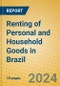 Renting of Personal and Household Goods in Brazil - Product Thumbnail Image