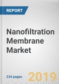 Nanofiltration Membrane Market by Type and Application: Global Opportunity Analysis and Industry Forecast, 2018 - 2025- Product Image