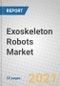 Exoskeleton Robots: Global Markets - Product Thumbnail Image