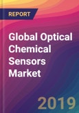 Global Optical Chemical Sensors Market Size, Market Share, Application Analysis, Regional Outlook, Growth Trends, Key Players, Competitive Strategies and Forecasts, 2019-2027- Product Image