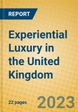 Experiential Luxury in the United Kingdom- Product Image
